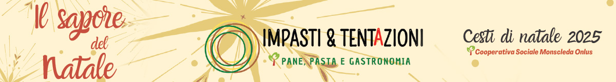 Cooperativa sociale Monscleda, Impasti & Tentazioni, Menu Natale 2025