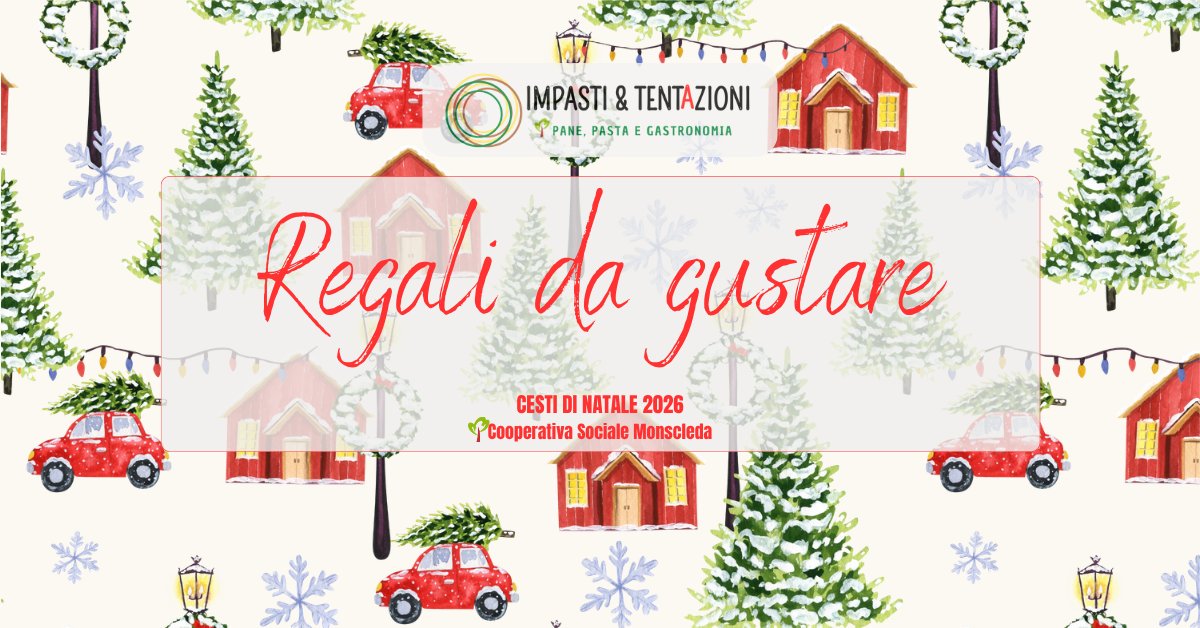 Catalogo Natale 2026 - Cooperativa Sociale Monscleda - Impasti & Tentazioni